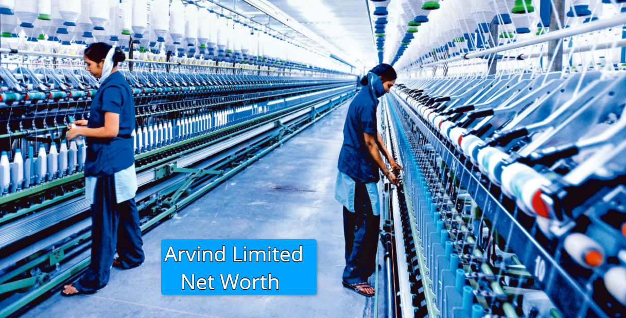 Arvind Limited Net Worth