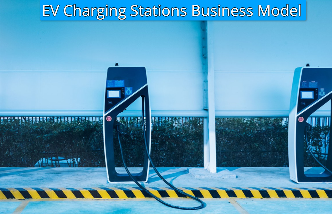 EV Charging Stations Business Model